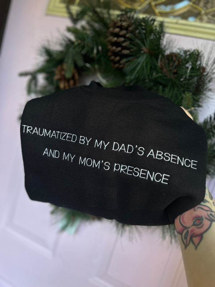 Traumatized By Embroidered Sweatshirt