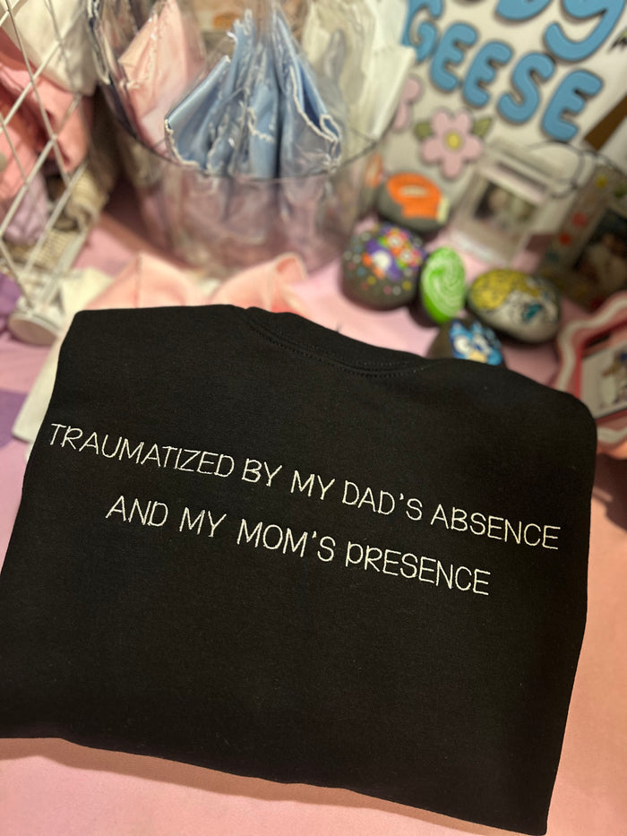 Traumatized By Embroidered Sweatshirt
