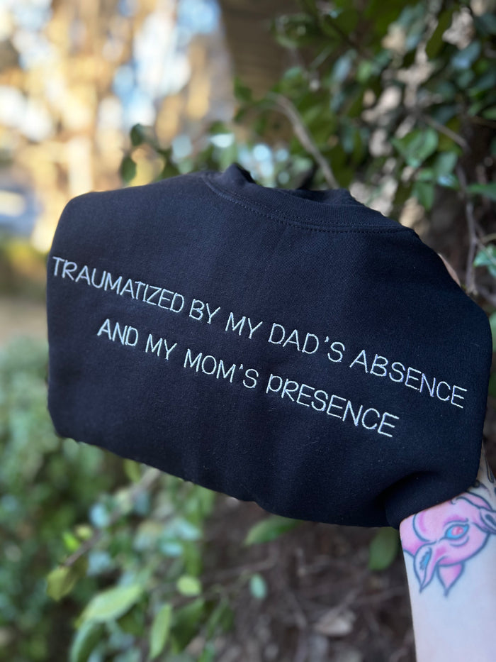 Traumatized By Embroidered Sweatshirt