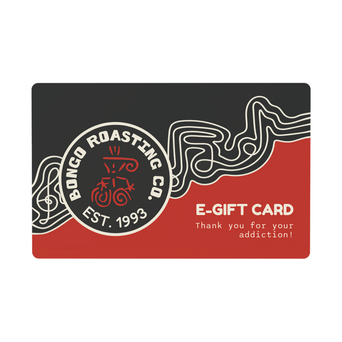 Bongo E-Gift Card - Bongo Roasting Co.