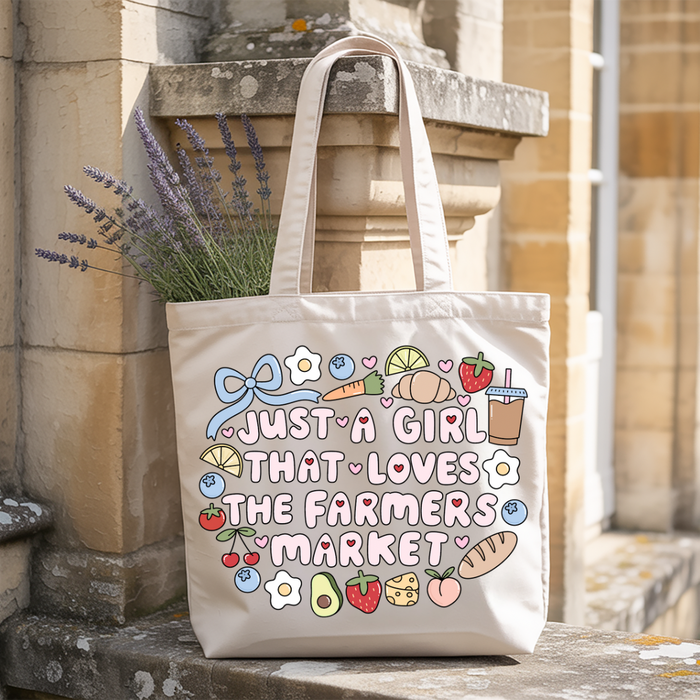 Just A Girl That Loves The Farmers Market Tote
