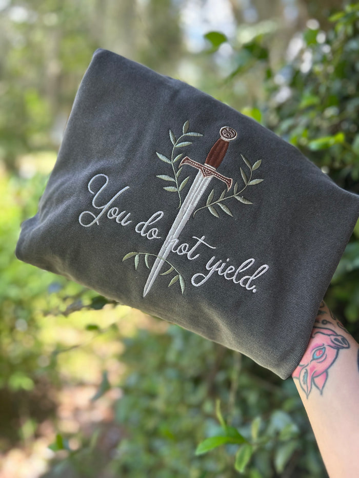 You Do Not Yield Embroidered Sweatshirt